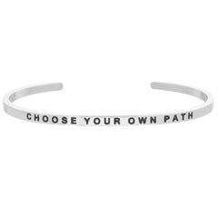 CHOOSE YOUR OWN PATH Bracelet - Stainless Steel Choose Your OWN Path Message Bangle Stacking Bracelet