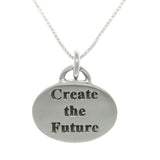 Statement Necklace - Sterling Silver Create the Future Inspirational Words Message Pendant on 18" Box Chain Necklace Graduation Gift